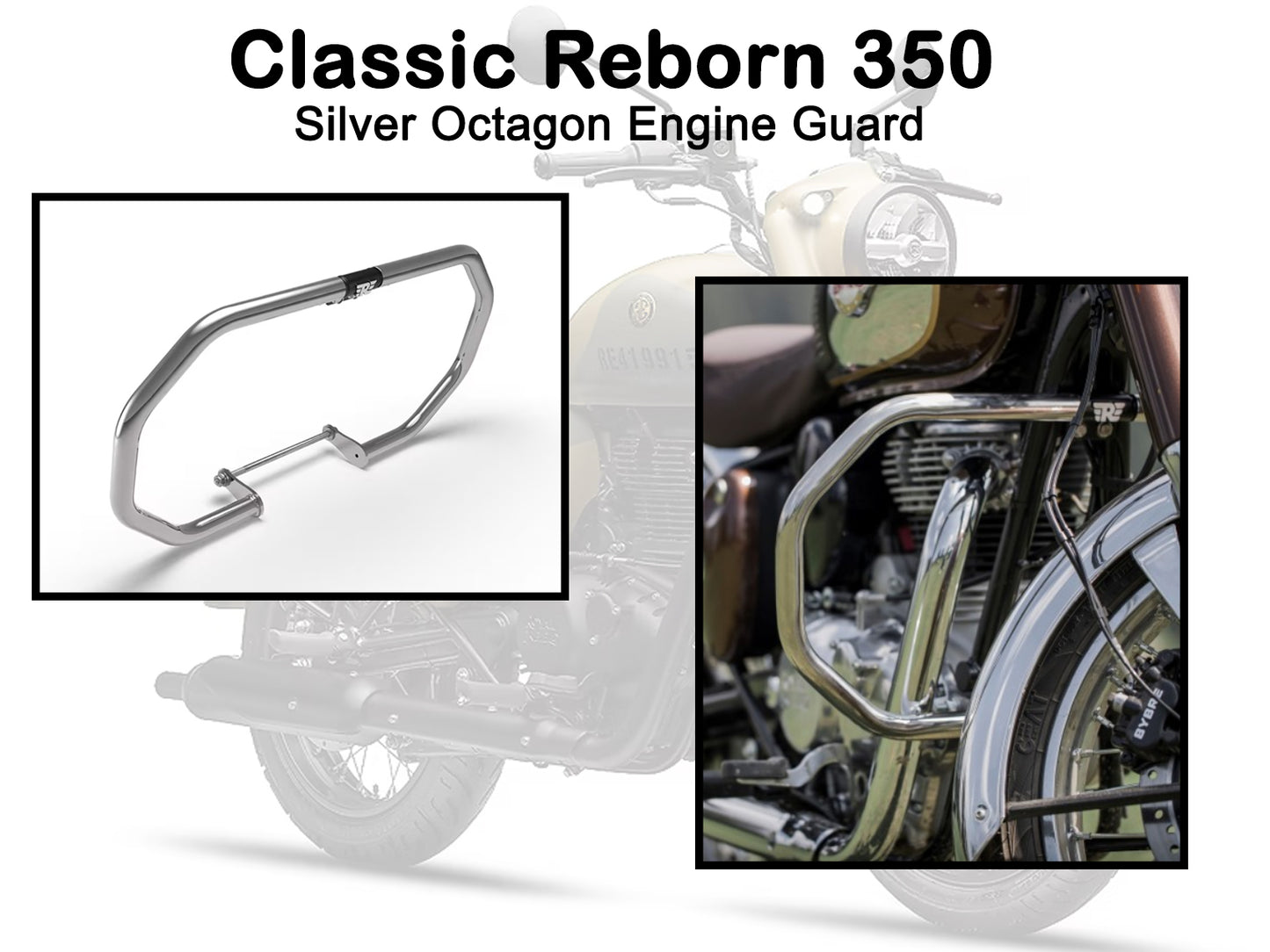 Genuine Royal Enfield Classic Reborn 350 Octagon Engine Guard, Silver KXA00006