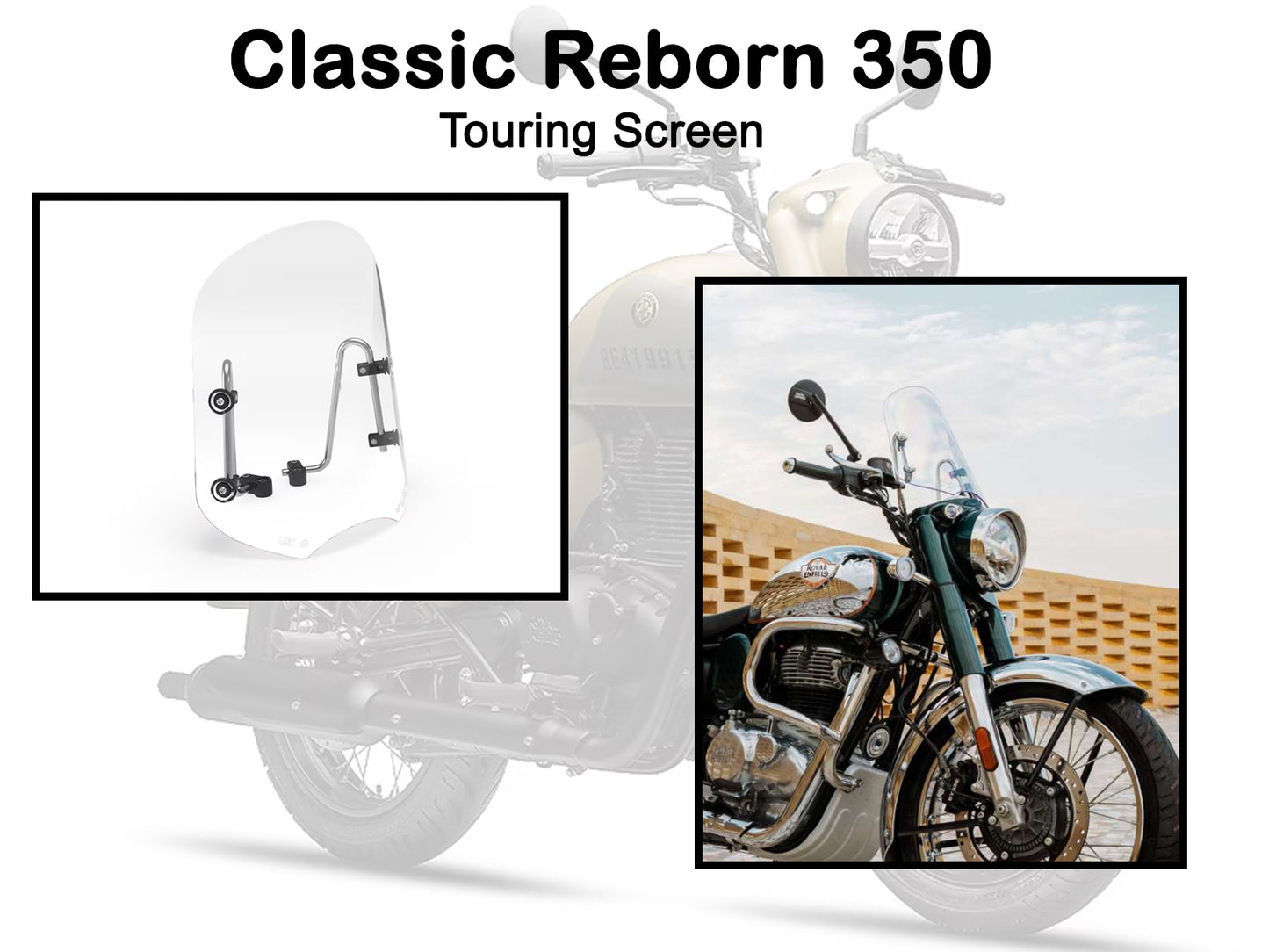 Genuine Royal Enfield Classic Reborn 350 Touring Screen Kit KXA00147