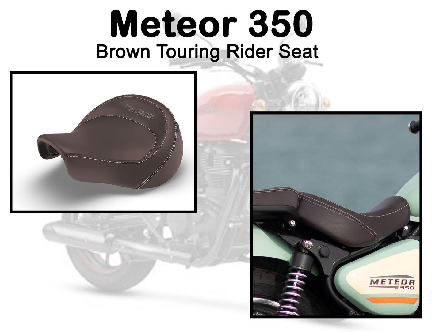 Genuine Royal Enfield Meteor 350 Brown Touring Rider Seat KXA00074