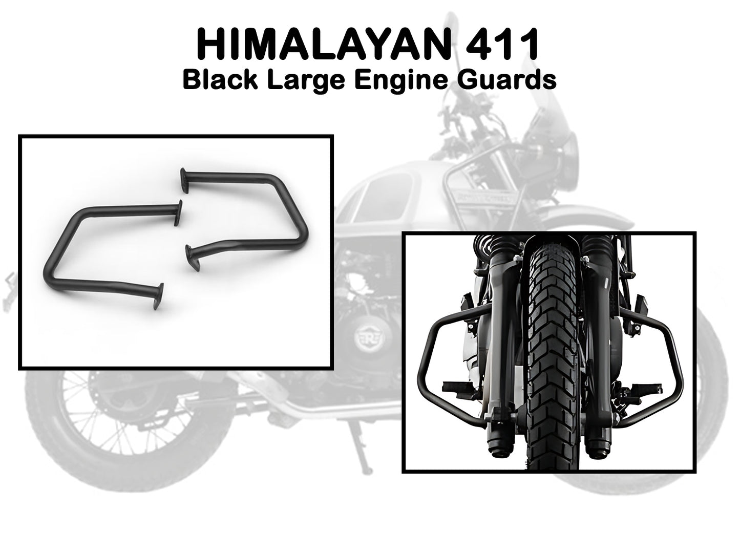 Genuine Royal Enfield Himalayan 411 Large Engine Guard Black 1990205