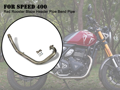 For Triumph Speed 400 Red Rooster Blaze Header Pipe Bend Pipe Polish